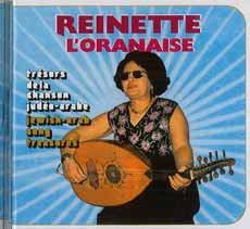 Reinette l'Oranaise.  La grande reine de la musique judéo-arabe ressuscite par le disque