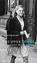 Tes yeux bleus occupent mon esprit de Djilali Bencheikh