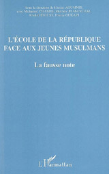 La fausse note: «L’école de la République face aux jeunes musulmans»