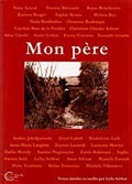 Les pères de «Mon père». Entretiens sonores avec Wassyla Tamzali et Annie Cohen
