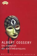 Albert Cossery, entre Le Caire et Paris, une mémoire égyptienne