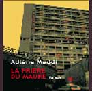 «La prière du Maure» d’Adlène Meddi 