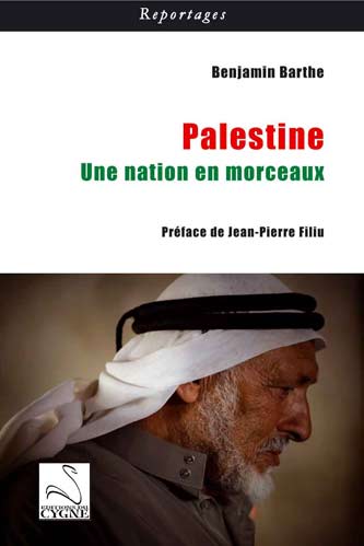 «Palestine. Une nation en morceaux» 