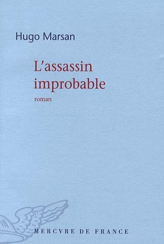 «L’assassin improbable» de Hugo Marsan