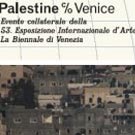 La Palestine entre présence et occultation à la 53ème biennale de Venise