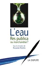 L’eau, res publica et marchandise