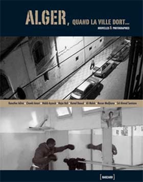 Alger, quand la ville dort et que se réveille la jungle de l’asphalte