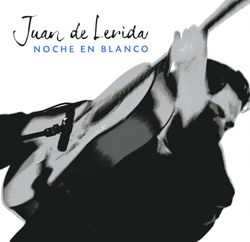 / JUAN DE LERIDA, «Noche en Blanco», Le Chant du Monde/Harmonia Mundi
