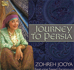 / JOURNEY TO PERSIA, Zohreh Jooya, ARC Music