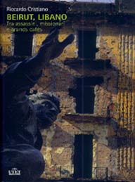 «Beirut, Libano» di Riccardo Cristiano