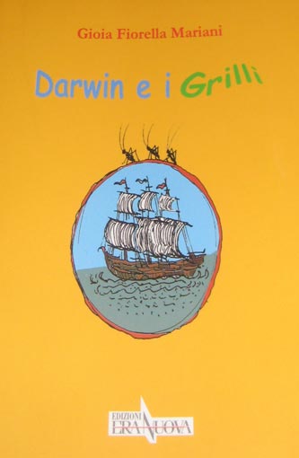 «Darwin e i Grilli», Gioia Fiorella Mariani