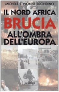 “Il Nord Africa brucia all’ombra dell’Europa”