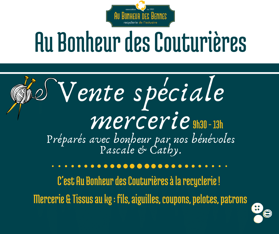 vente spéciale mercerie fils aiguilles tissus réemploi recyclerie au bonheur des bennes saint nazaire 44
