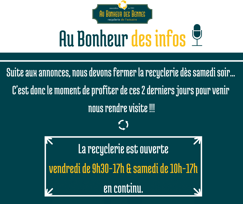 fermeture confinement avril au bonheur des infos recyclerie au bonheur des bennes saint nazaire 44