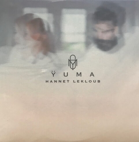 MUZZIKA ! TUNISIE :  YUMA, « Hannet Lekloub » (Peermusic) | Babelmed