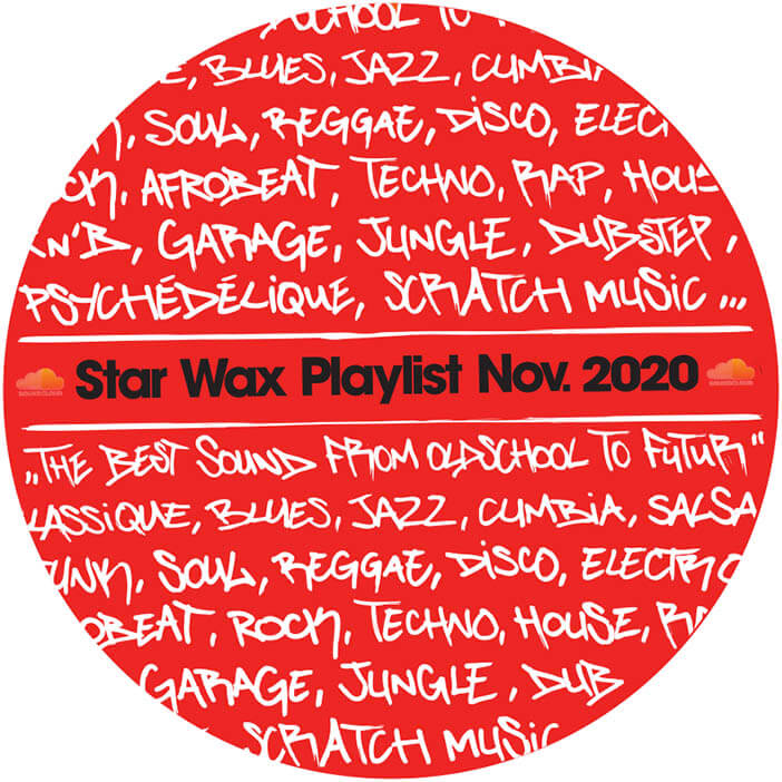 PLAYLIST STAR WAX / NOV. 2020 | Star Wax Magazine