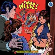 WIZZZ ! VOL.4 / FRENCH PSYCHORAMA 1966-1974 | Star Wax Magazine