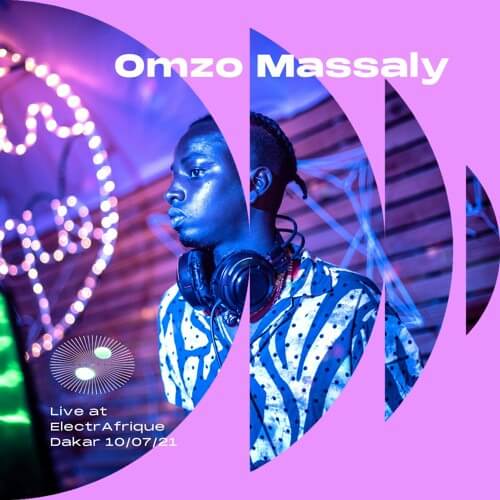 Omzo Massaly live at ElectrAfrique Dakar | ElectrAfrique