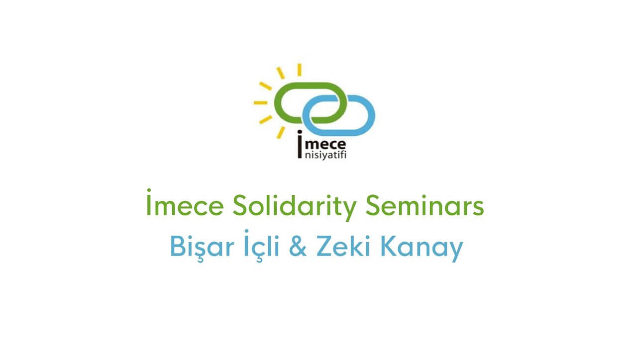 Bişar İçli & Zeki Kanay  Ekoloji Derneği & Ekoloji Aktivisti | Imece Inisiyatifi