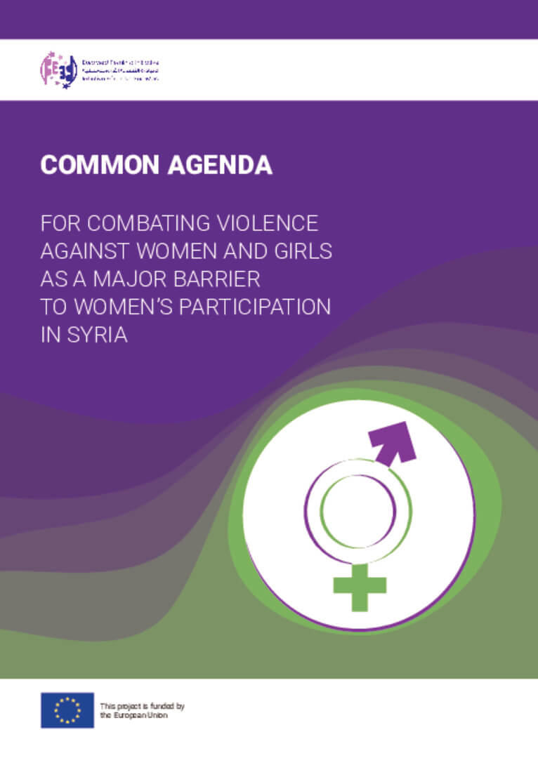 Recommendations: Common Agenda for Combating Violence Against Women and Girls as a Major Barrier to Women's Participation in Syria | EFI - EuroMed Feminist Initiative