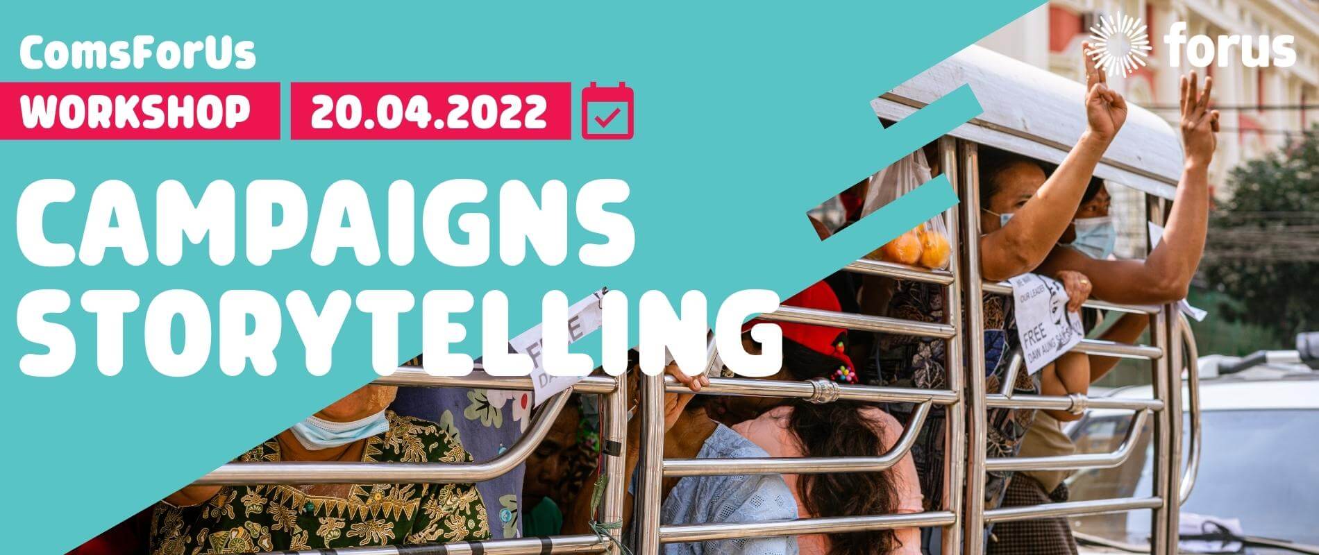 ComsForUs workshop on campaigning, positive communication and storytelling | Forus