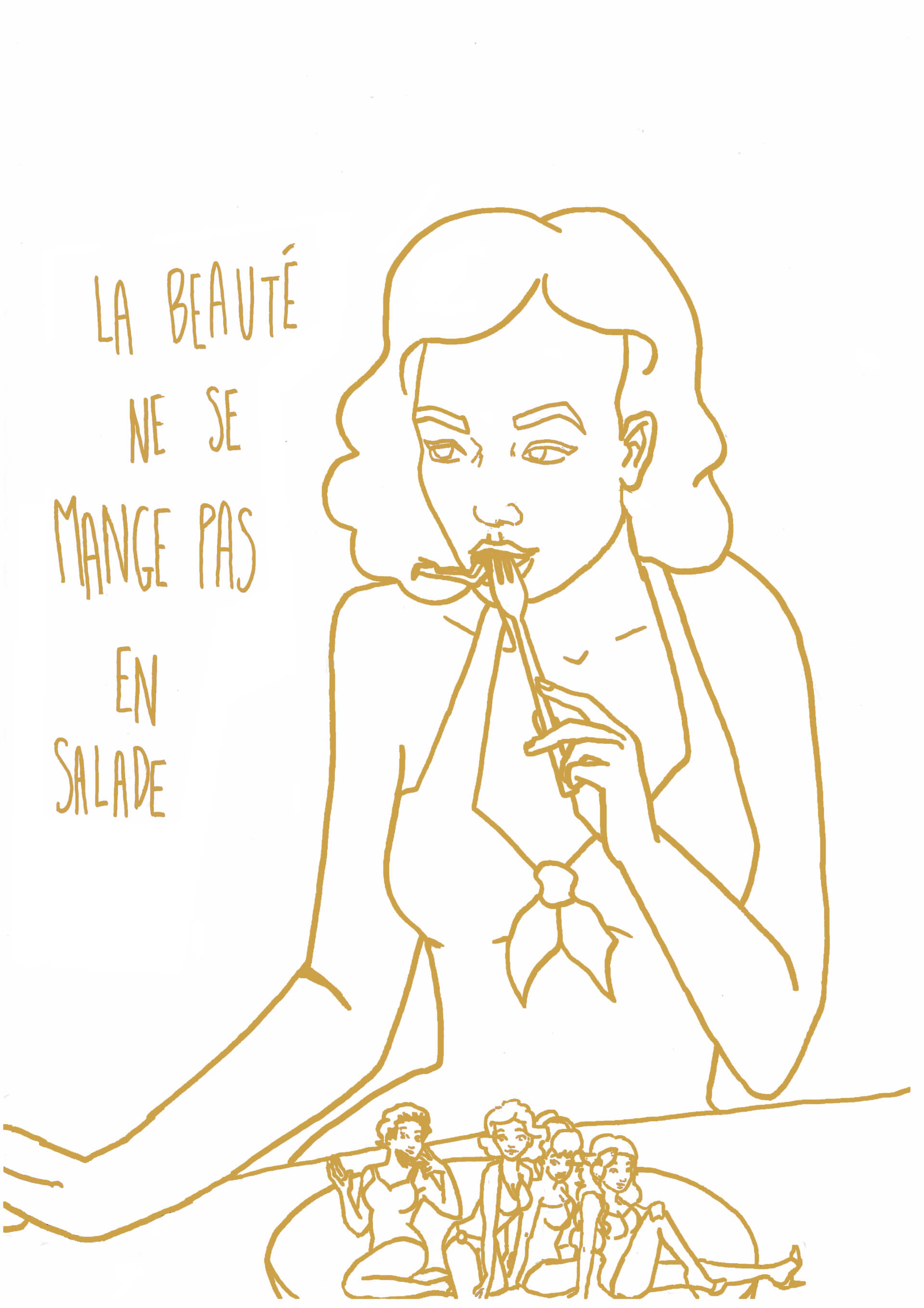 "La beauté ne se mange pas en salade" | Canaille Illustration