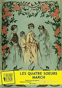 Les Quatre sœurs March d’après Louisa May Alcott | Théâtres de Bourbon