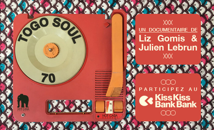 TOGO SOUL 70, LE MINI-DOC / KISS KISS BANK BANK | Star Wax Magazine