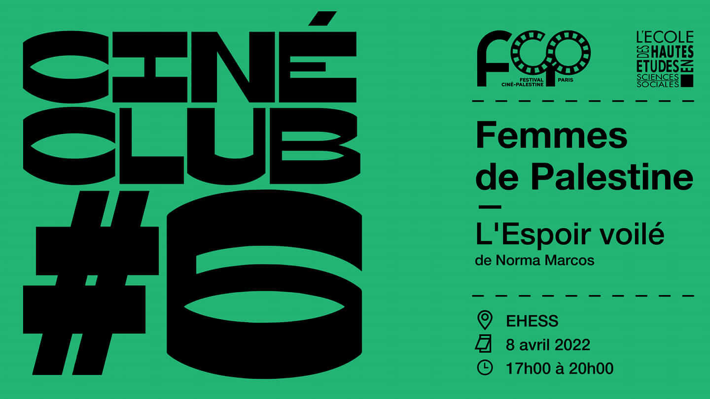 Ciné-Club FCP #6 - L'Espoir voilé - Femmes de Palestine | Festival Ciné-Palestine - FCP