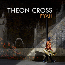 THEON CROSS / FYAH | Star Wax Magazine