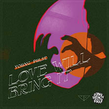 YOUNG PULSE / LOVE WILL BRING IT EP | Star Wax Magazine