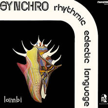SYNCHRO RHYTHMIC ECLECTIC LANGUAGE / LAMBI LP | Star Wax Magazine