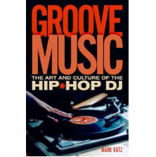 GROOVE MUSIC PAR MARK KATZ | Star Wax Magazine