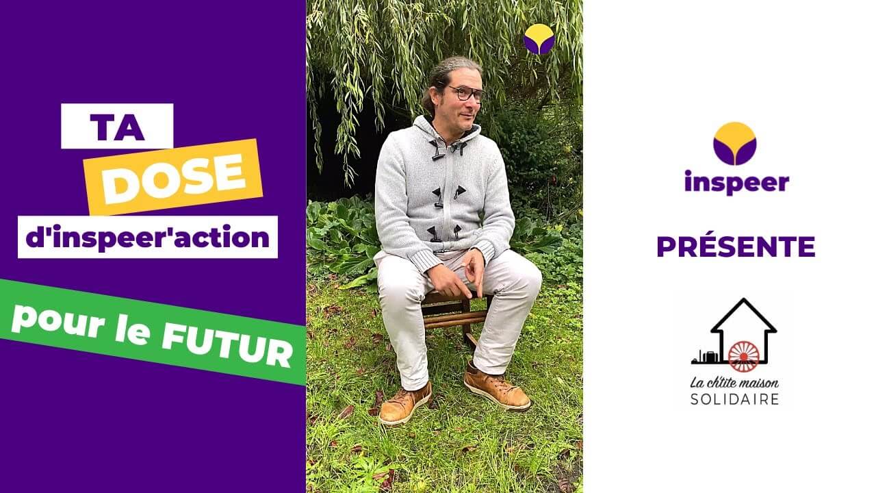 Ta DOSE d'inspeer'action x La Ch'tite Maison Solidaire 🏡 | Inspeer
