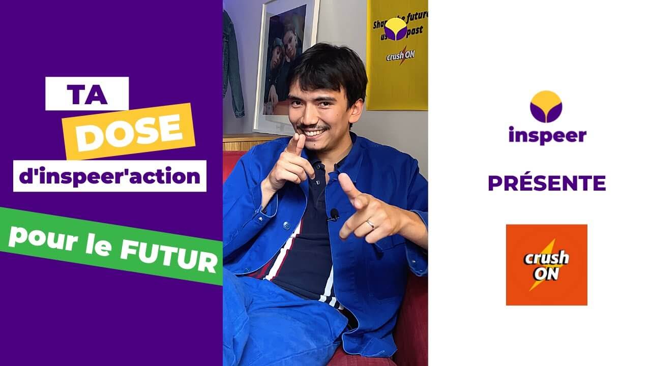 Ta DOSE d'inspeer'action x CrushON ⚡️ | Inspeer
