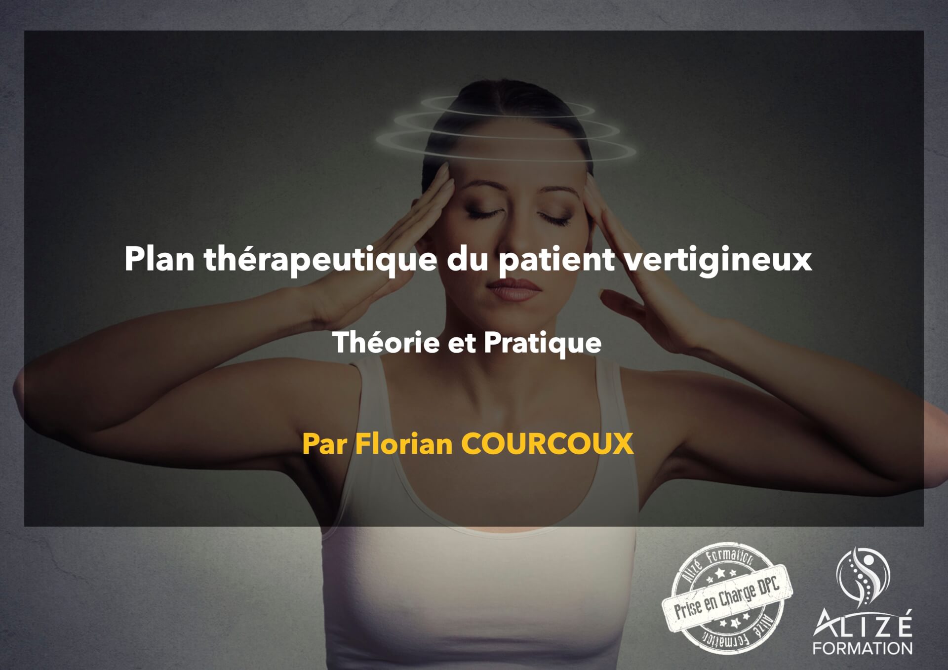 Formation Patient vertigineux - Rennes 6 & 7 mars 2020 | Alizé - Syndicat de kinésithérapeutes