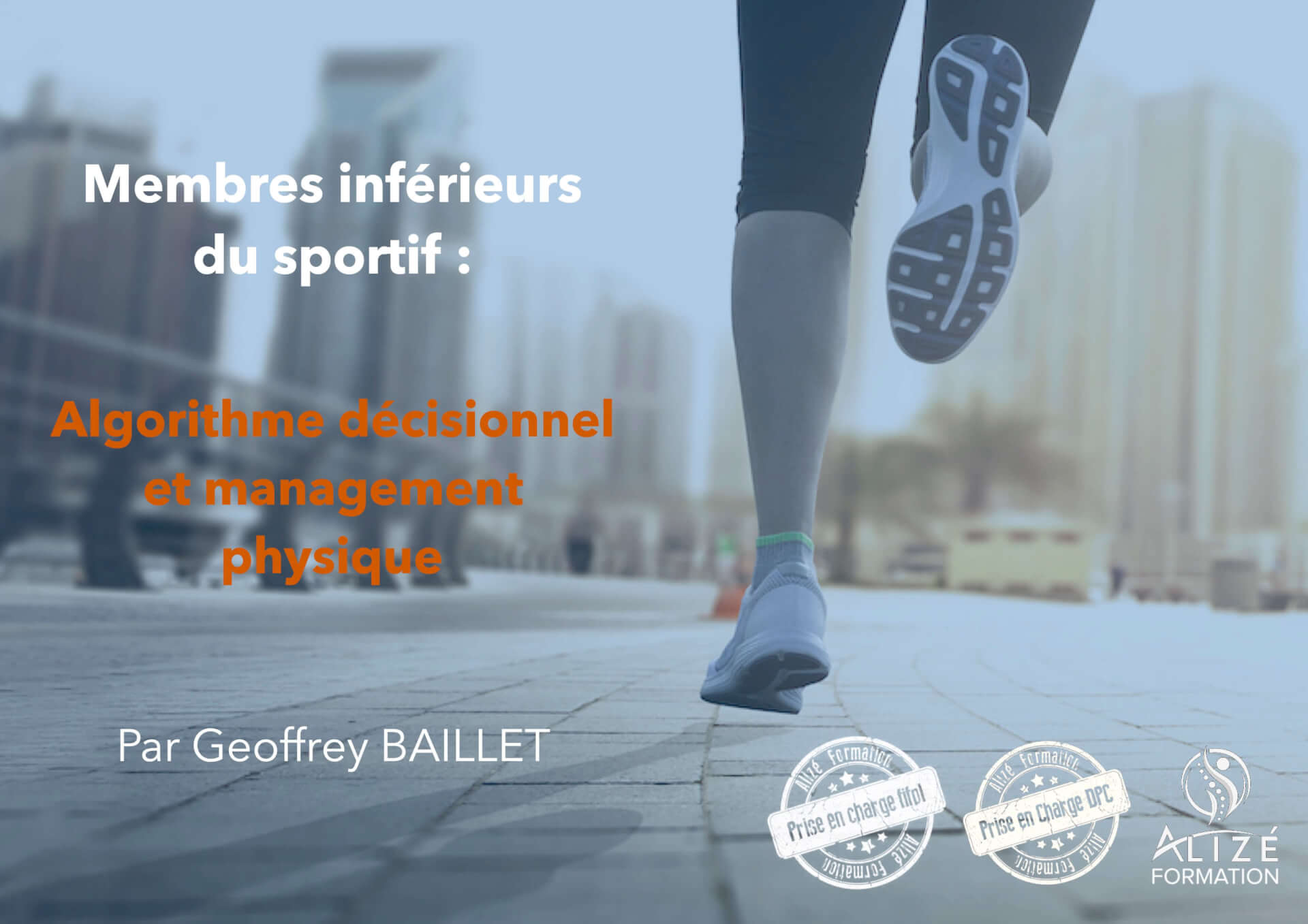 Formation Membres inférieurs du sportif - Angers 23 & 24 octobre 2020 | Alizé - Syndicat de kinésithérapeutes