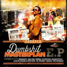 PROSPER / DUMBSHIT MASTERPLAN EP | Star Wax Magazine