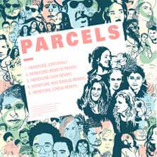 PARCELS / HEREFORE REMIX EP | Star Wax Magazine