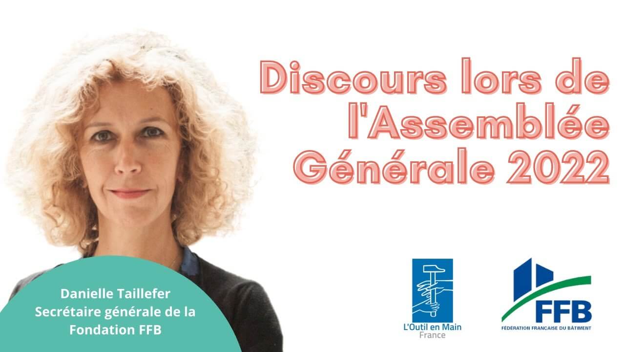 Discours AG 2022 - Danielle Taillefer, Fondation Fédération Française du Bâtiment - L'Outil en Main | L'Outil en Main France