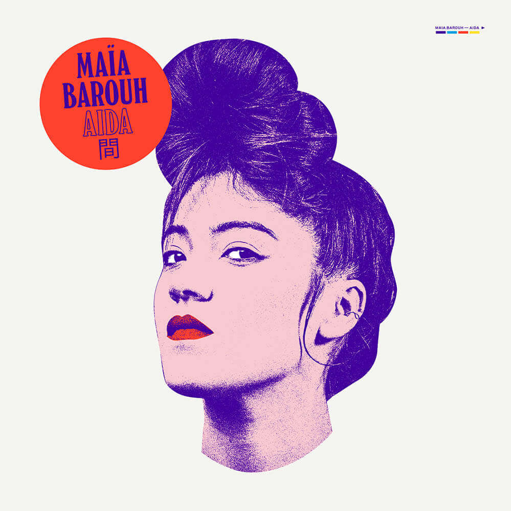 MAÏA BAROUH “AÏDA” | Star Wax Magazine