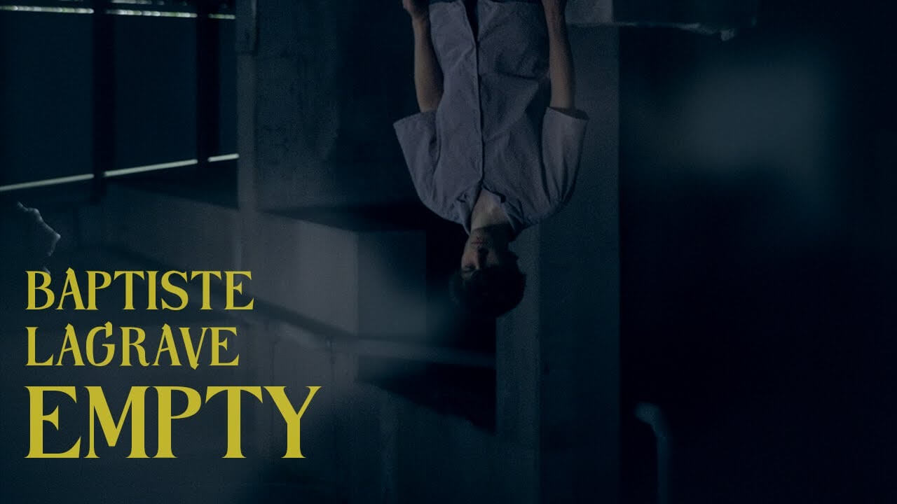 Baptiste Lagrave - Empty (Official Music Video)