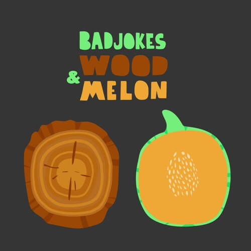 BADJOKES - WOOD & MELON (Original Mix) | Badjokes