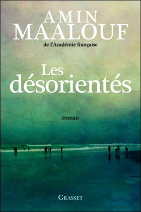 «Les désorientés» d'Amin Maalouf: une saudade levantine | Babelmed
