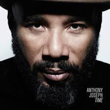 ANTHONY JOSEPH / TIME  | Star Wax Magazine