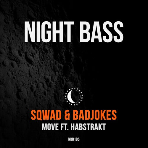 SQWAD & Badjokes - Move (Ft. Habstrakt) | Badjokes