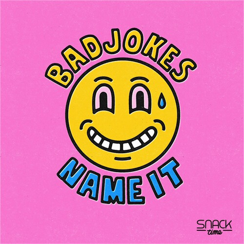 Badjokes - Name It | Badjokes