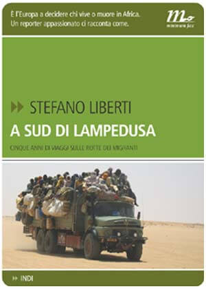 “A Sud di Lampedusa” di Stefano Liberti | Babelmed