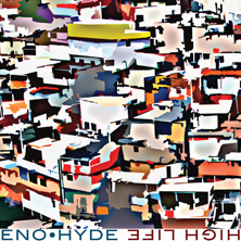 ENO & HYDE / HIGH LIFE | Star Wax Magazine