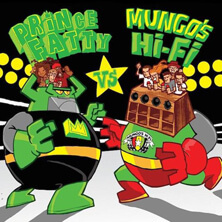PRINCE FATTY VS MUNGOS’HI-FI | Star Wax Magazine